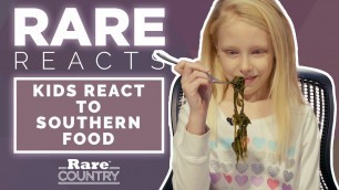 'Kids React to Southern Food | Rare Country'