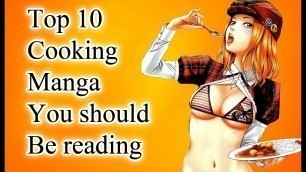 'Top 10 Underappreciated Cooking Manga You Should Be Reading'