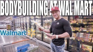 'MEAL PREP GROCERY SHOPPING AT WAL MART | Bodybuilding On A Budget'