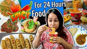 'I only ate SPICY FOOD for 24 hours challenge !'
