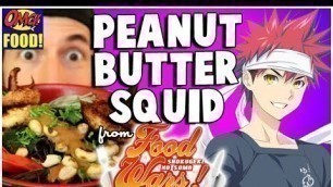 'PEANUT BUTTER SQUID from Food Wars (Shokugeki no Soma)'