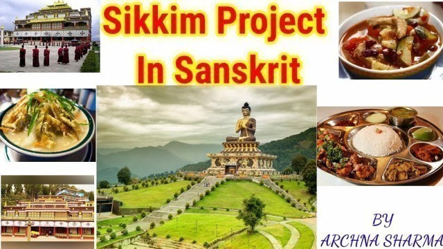 'Sikkim Project in Sanskrit!सिक्किम प्रोजक्ट संस्कृत में!सिक्किम पर प्रोजक्ट! Sanskrit Sikkim project'