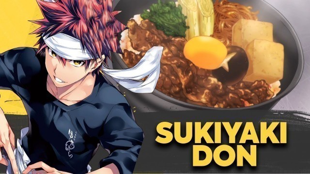 'Sukiyaki Don by Yukihira Soma! | Food Wars!: Shokugeki No Soma'