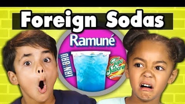 'KIDS DRINK FOREIGN SODAS! | Kids Vs. Food'