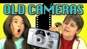 'KIDS REACT TO OLD CAMERAS'