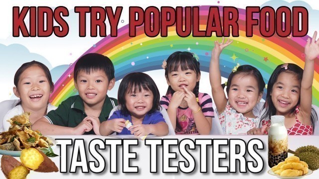 'Kids Trying Durian and Other Trendy Food in Singapore | Taste Testers | EP 111'