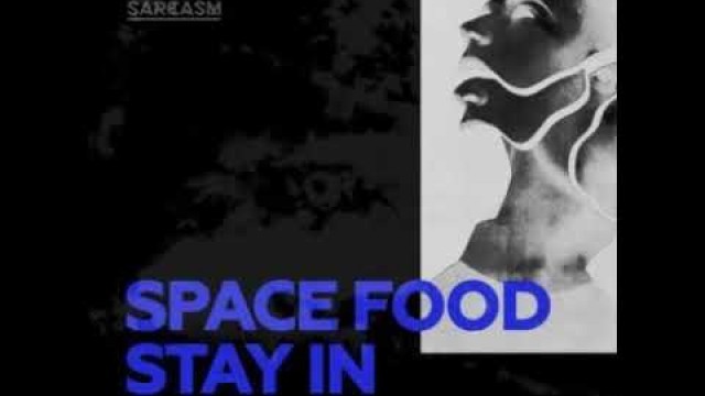 'Space Food - Illusion'