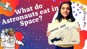 'What do Astronauts eat in Space? | Space Food | Ft. Sergey Revin'