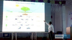 'Monsoon Crop Science - The Soil Food Web Part 2'