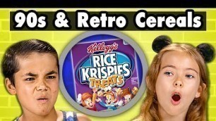 'Kids Try 90s & Retro Cereal They\'ve Never Heard Of | Kids Vs. Food'