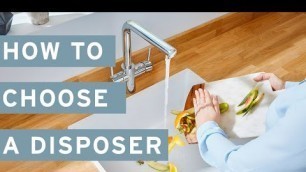 'How to choose a food waste disposer'