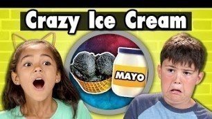 'KIDS TRY CRAZY ICE CREAM (Mayo, Charcoal, Hot Cheetos)'