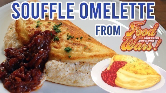 'MELT IN YOUR MOUTH OMELETTE | Souffle Omelette from Food Wars/Shokugeki No Soma | Anime Kitchen'