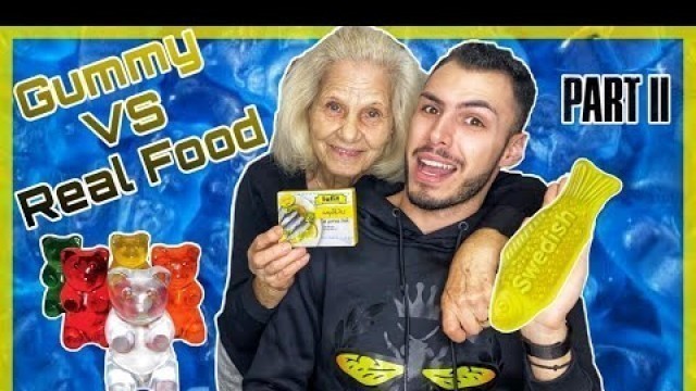 'Gummy VS Real Food vol2 | Tsede The Real'