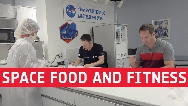 'Astronaut vlog: space food and fitness'
