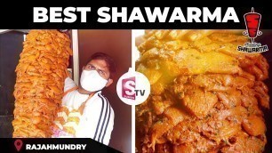'Best Shawarma in Rajahmundry | Rs 60 Mini Chicken Shawarma | Sizzling shawarma | Shawarma Roll'