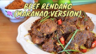 'HOW TO MAKE MARANAO VERSION BEEF RENDANG | MY VERSION (RECIPE# 61)'