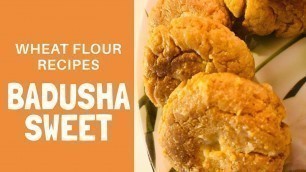 'Badusha Sweet using Wheat Flour | Easy Sweet Recipes | Tamil'