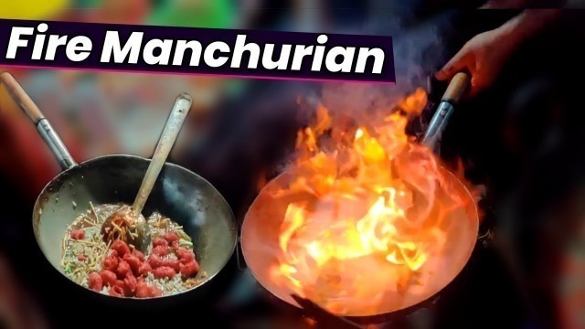 'FIRE MANCHURIAN 