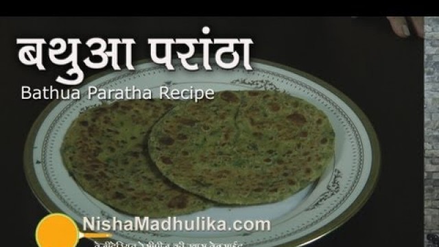 'Bathua paratha Recipe, How to make bathua Paratha'