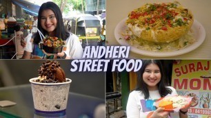 'ANDHERI STREET FOOD | Momos, Chaat, Rolls, Charcoal Ice-cream & More'