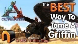 'Ark HOW TO TAME A GRIFFIN & BEST Griffin Trap!'