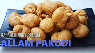 'Allam Pakodi|Rajahmundry Street Food|Tea Time Snacks|Street Style Allam Pakodi|Andhra Special|Pakodi'