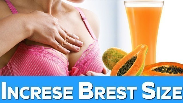'how to increase breast size naturally | best foods for breast growth'