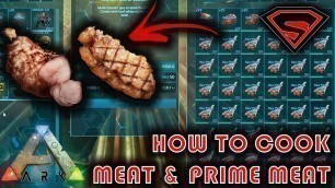 'ARK HOW TO COOK MEAT - COOKING MEAT & PRIME MEAT BY USING A CAMPFIRE & INDUSTRIAL GRILL'