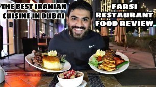 'FARSI RESTAURANT IRANIAN FOOD REVIEW || BUSINESS BAY DUBAI