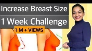 'How to Increase Breast Size at Home | NO SURGERY | Naturally with Diet Exercise & Massage in a Week'