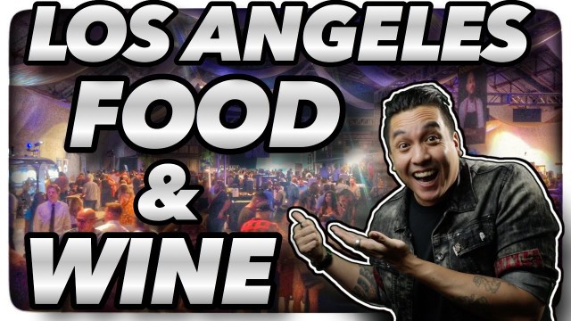 'Experience L.A.  Food and Wine Fest 2019 with Special Celebrity Guests![ Barker Hangar ]'