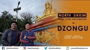 'North SIKKIM Food Tour/ Exploration in DZONGU | Culinary, Lifestyle & Cultural point of view'