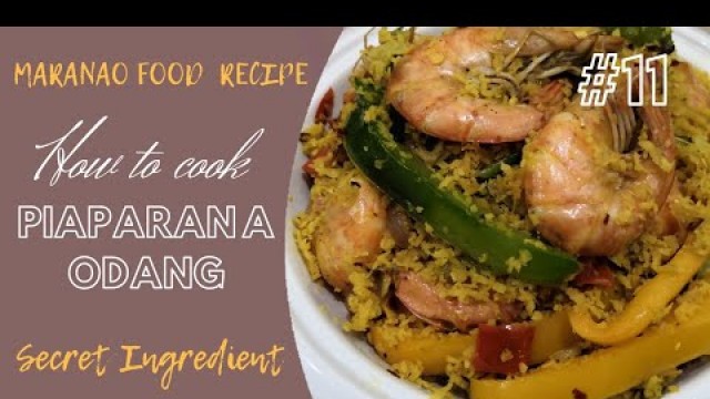 'Maranao Piaparan a Odang Recipe || Regional Food'
