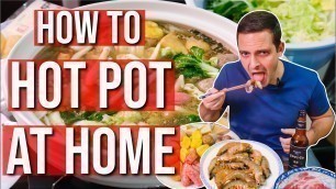 'ULTIMATE GUIDE TO HOT POT AT HOME HONG KONG STYLE | Hong Kong Food'