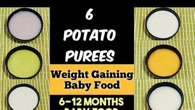 '6 Potato Puree Recipes for Babies/ Weight Gaining Baby Foods/Potato Recipes for babies/ Potato Puree'