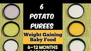 '6 Potato Puree Recipes for Babies/ Weight Gaining Baby Foods/Potato Recipes for babies/ Potato Puree'