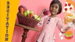 'English recitation for competition|English poems|healthy food poem for kids|good poem for u.k.g,1st'