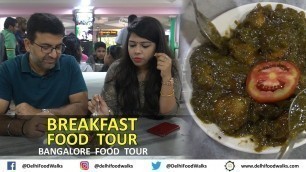 'Bangalore BREAKFAST Food Tour | GREEN Idli, BHAAT (RICE) Dosa |  Bangalore Food Tour'