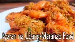 'Maranao Food ll PYARAN na UDANG'