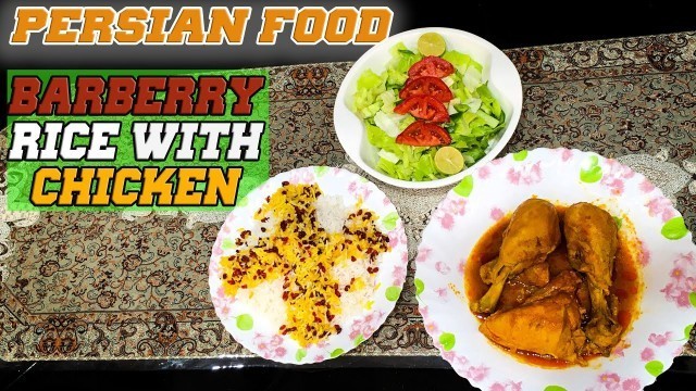 'persian food barberry rice with chicken recipe , one of the best original persian dishes