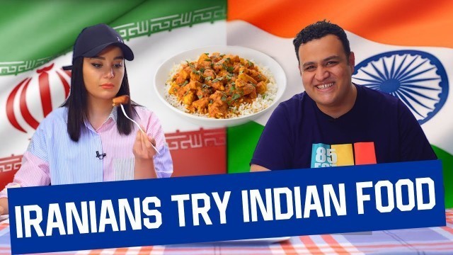 'Iranians try Indian Food'