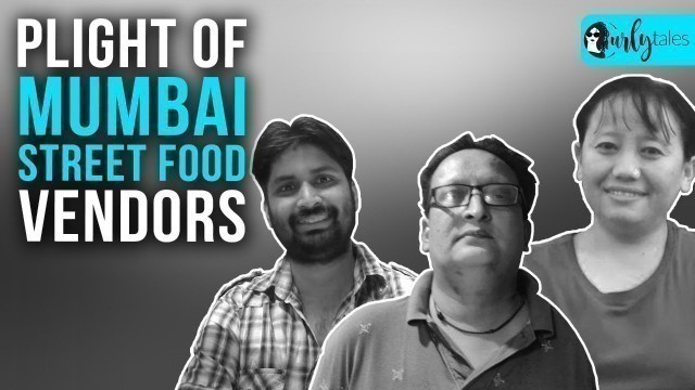 'The Plight of Mumbai Street Food Vendors Amid Pandemic | Curly Tales'
