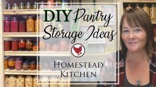 'DIY STORAGE IDEAS FOR THE PANTRY | Homestead Kitchen'