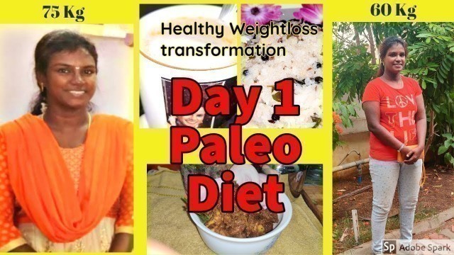 'Day 1 Paleo diet chart in tamil | Paleo recipe | Weightloss recipe | Muthu Bharathi'