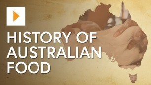 'A History Of Australian Food'