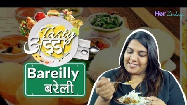 'Best Street Food in Bareilly: #TASTYADDA'