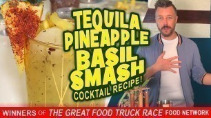'QUARANTINE COCKTAIL: PINEAPPLE-BASIL SMASH - Andrew Pettke | The Great Food Truck Race, Food Network'