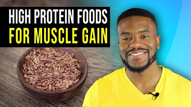 'Top 10: High Protein Foods (For Muscle Gain)'