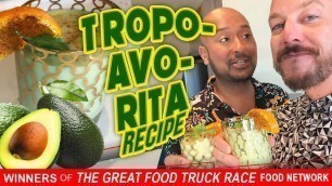 'QUARANTINE COCKTAIL: TROPO-AVO-RITA - Andrew Pettke | The Great Food Truck Race, Food Network'